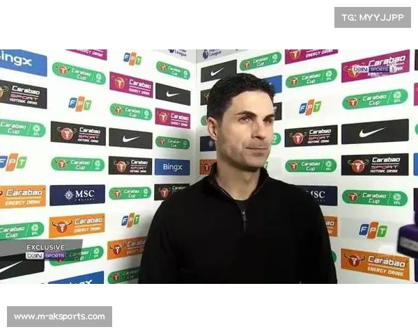 阿尔特塔称阿森纳将轮换阵容备战末轮